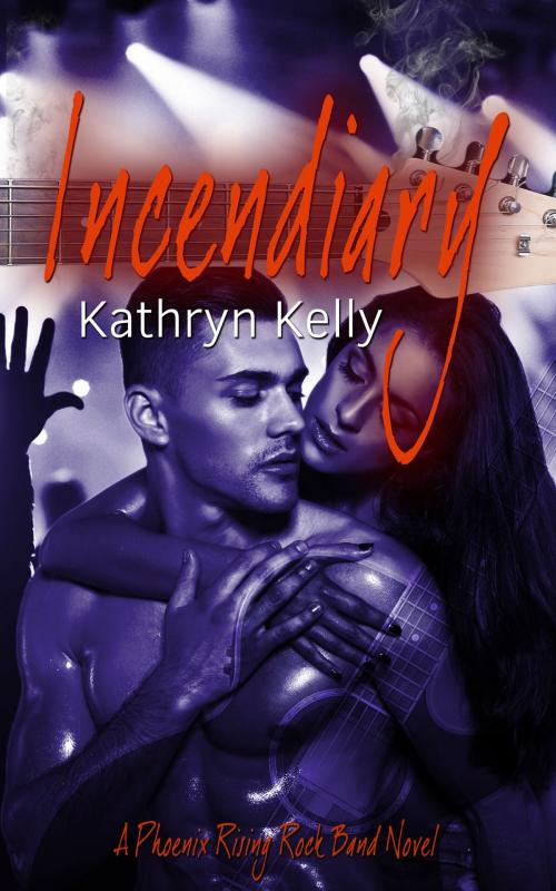 Cover of the book Incendiary by Kathryn Kelly, Makin Groceries Media