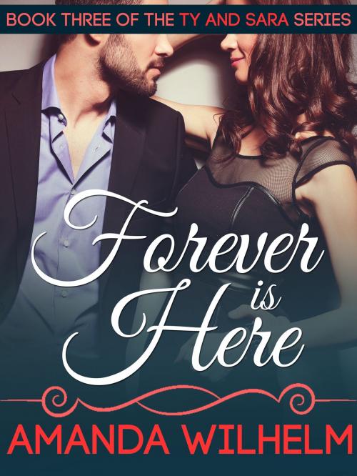 Cover of the book Forever is Here by Amanda Wilhelm, Amanda Wilhelm