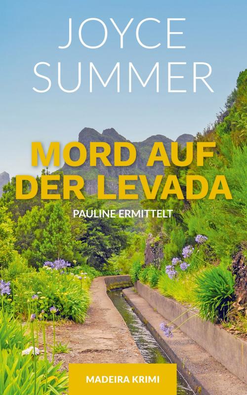 Cover of the book Mord auf der Levada by Joyce Summer, Selfpublishing