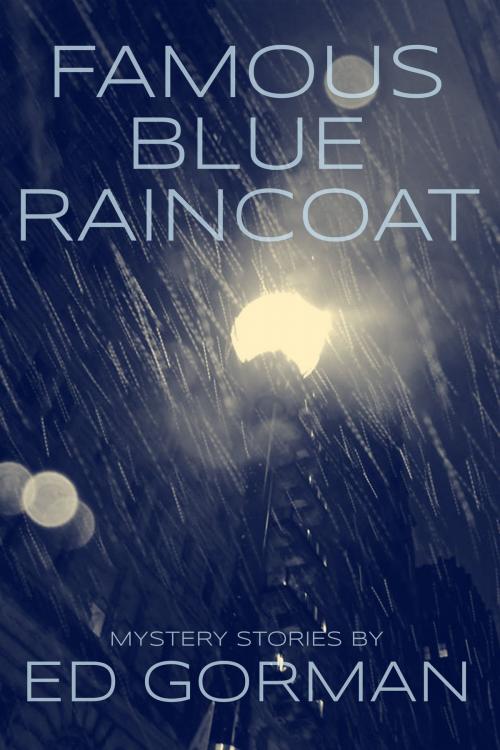 Cover of the book Famous Blue Raincoat by Ed Gorman, Crossroad Press