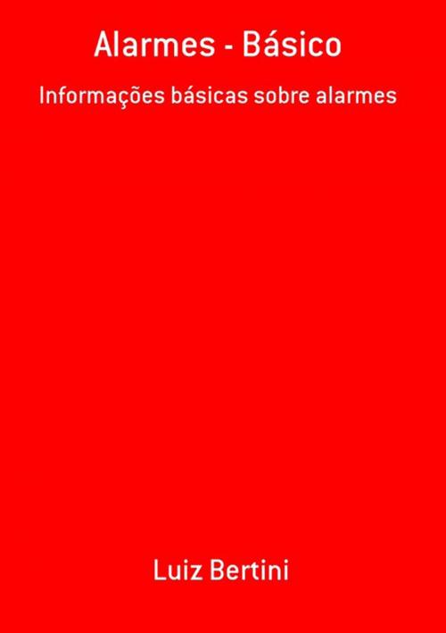 Cover of the book Alarmes Básico by Luiz Bertini, Clube de Autores
