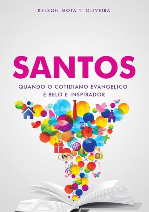 Cover of the book Santos by Kelson Mota T. Oliveira, Clube de Autores