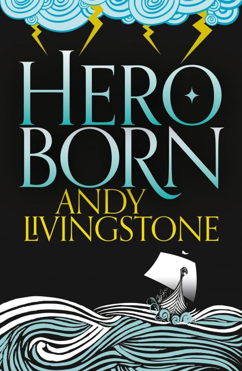 Cover of the book Hero Born (Seeds of Destiny, Book 1) by Andy Livingstone, HarperCollins Publishers