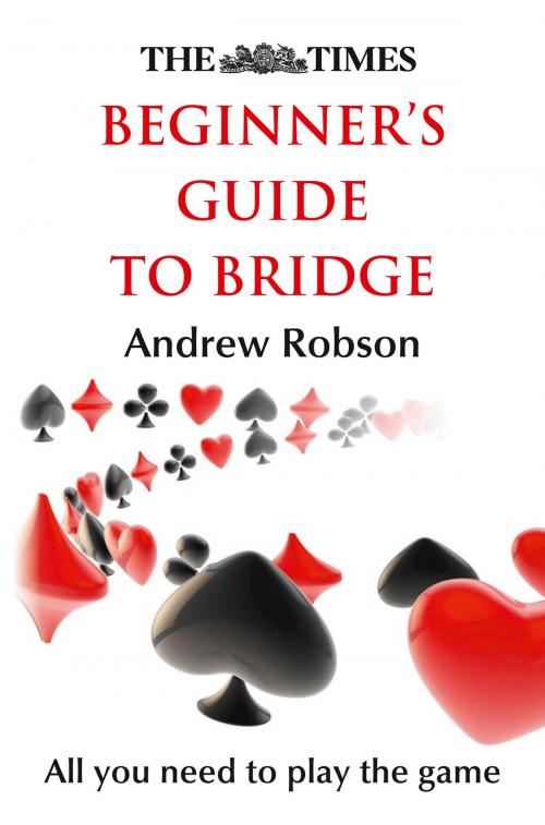 Cover of the book The Times Beginner’s Guide to Bridge by Andrew Robson, The Times Mind Games, HarperCollins Publishers