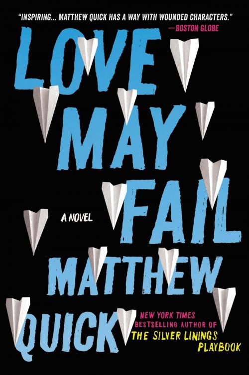 Cover of the book Love May Fail by Matthew Quick, Harper