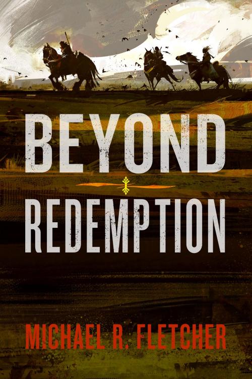 Cover of the book Beyond Redemption by Michael R Fletcher, Harper Voyager