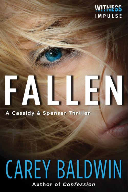 Cover of the book Fallen by Carey Baldwin, Witness Impulse