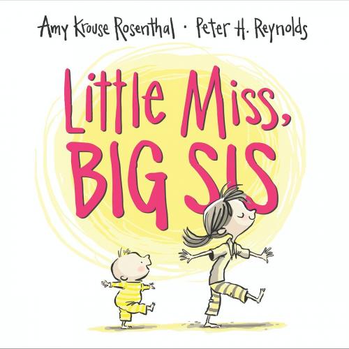 Cover of the book Little Miss, Big Sis by Amy Krouse Rosenthal, HarperCollins