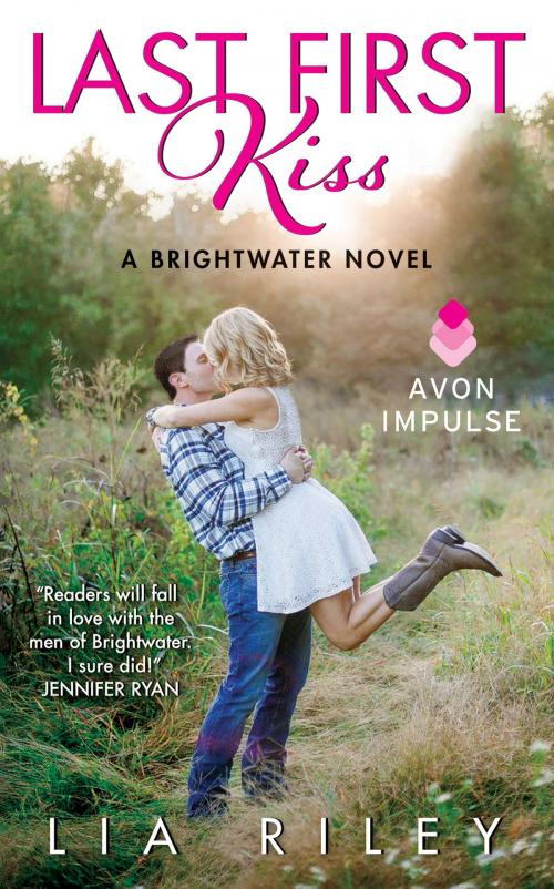 Cover of the book Last First Kiss by Lia Riley, Avon Impulse