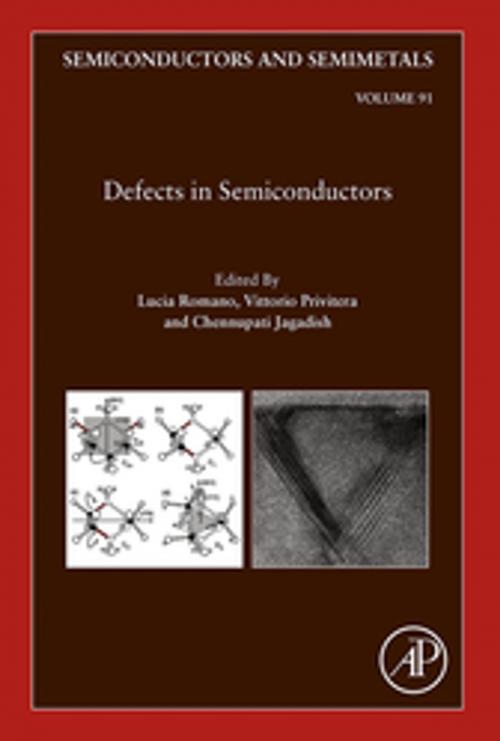 Cover of the book Defects in Semiconductors by Lucia Romano, Vittorio Privitera, Chennupati Jagadish, Elsevier Science