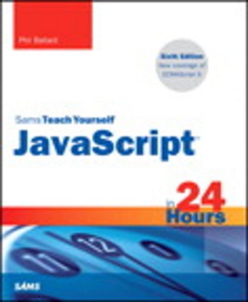 Cover of the book JavaScript in 24 Hours, Sams Teach Yourself by Phil Ballard, Pearson Education