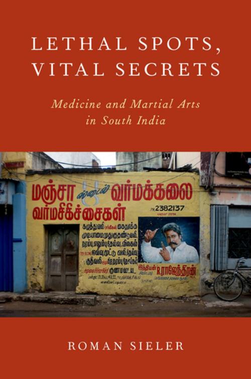 Cover of the book Lethal Spots, Vital Secrets by Roman Sieler, Oxford University Press
