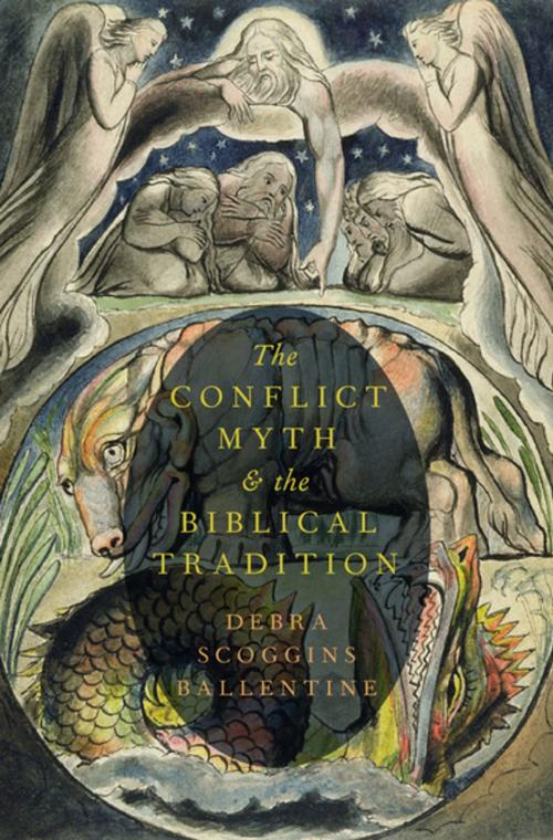 Cover of the book The Conflict Myth and the Biblical Tradition by Debra Scoggins Ballentine, Oxford University Press