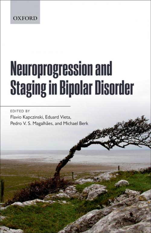 Cover of the book Neuroprogression and Staging in Bipolar Disorder by , OUP Oxford