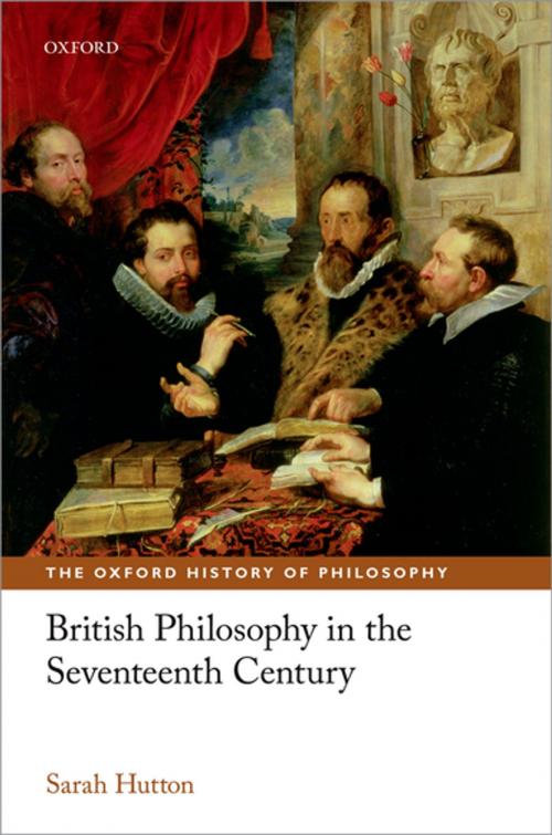 Cover of the book British Philosophy in the Seventeenth Century by Sarah Hutton, OUP Oxford