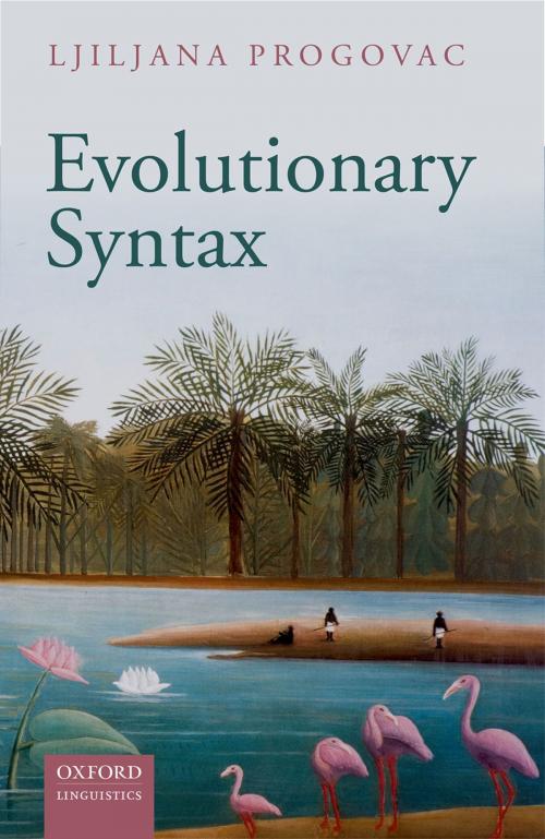 Cover of the book Evolutionary Syntax by Ljiljana Progovac, OUP Oxford