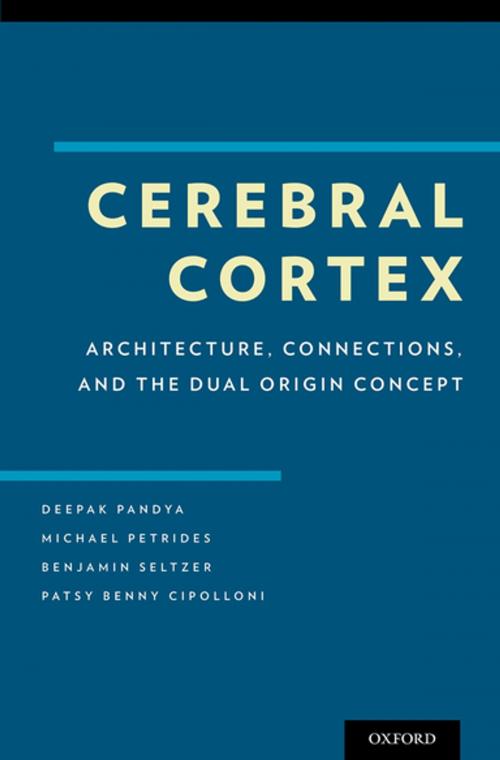 Cover of the book Cerebral Cortex by Deepak Pandya, Michael Petrides, Patsy Benny Cipolloni, Oxford University Press