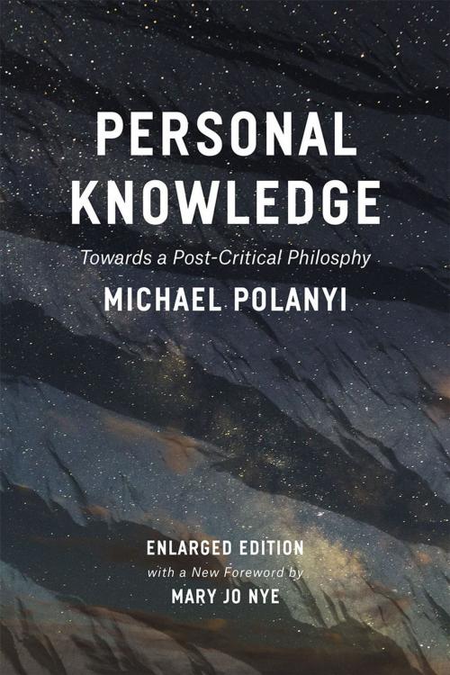 Cover of the book Personal Knowledge by Michael Polanyi, University of Chicago Press
