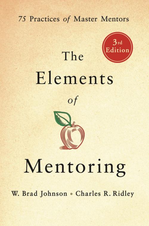 Cover of the book The Elements of Mentoring by W. Brad Johnson, Charles R. Ridley, St. Martin's Press