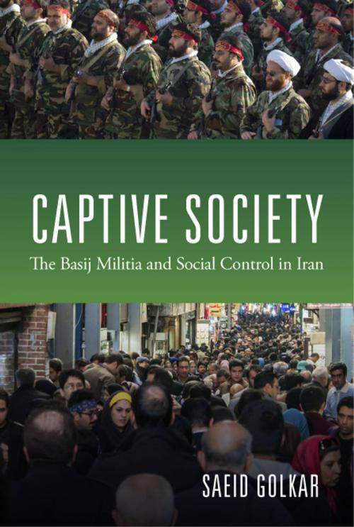 Cover of the book Captive Society by Saeid Golkar, Columbia University Press
