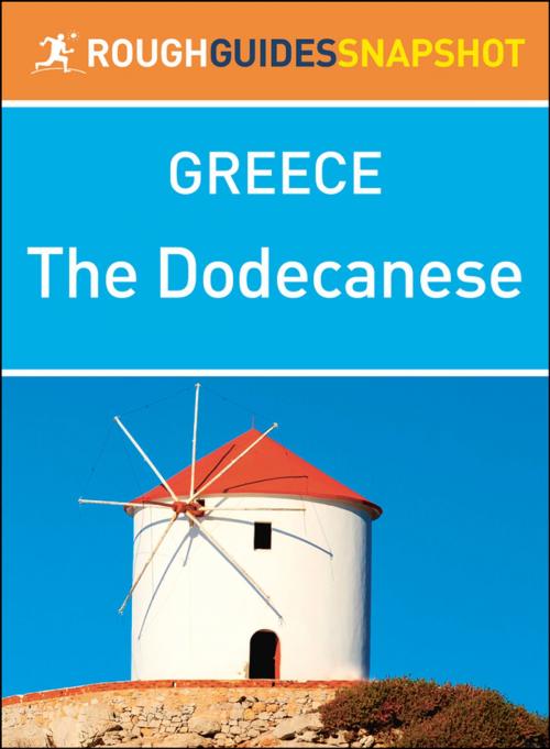 Cover of the book The Dodecanese (Rough Guides Snapshot Greece) by Rough Guides, Apa Publications