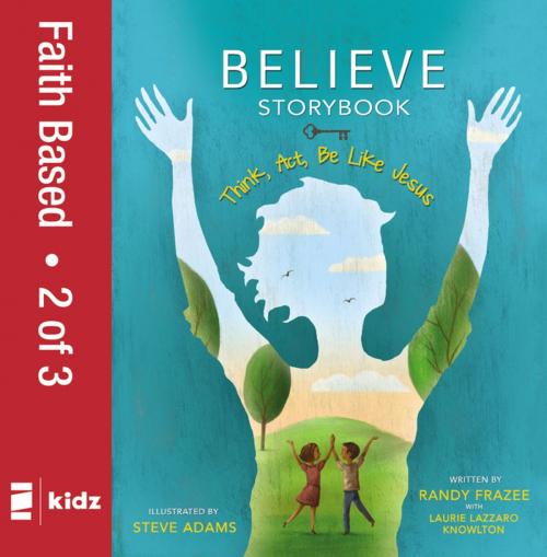 Cover of the book Believe Storybook, Vol. 2 by Randy Frazee, Zonderkidz