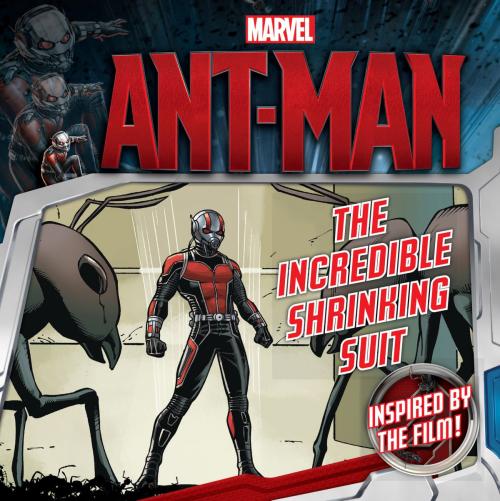 Cover of the book Marvel's Ant-Man: The Incredible Shrinking Suit by Chris Strathearn, Little, Brown Books for Young Readers