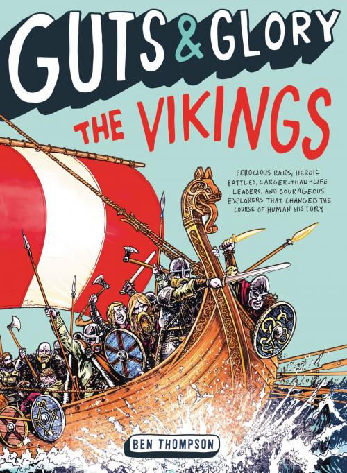 Cover of the book Guts & Glory: The Vikings by Ben Thompson, Little, Brown Books for Young Readers