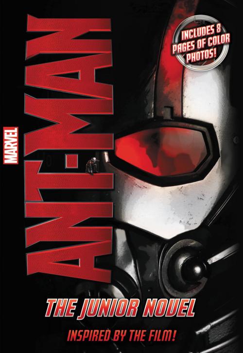 Cover of the book Marvel's Ant-Man: The Junior Novel by Chris Wyatt, Little, Brown Books for Young Readers