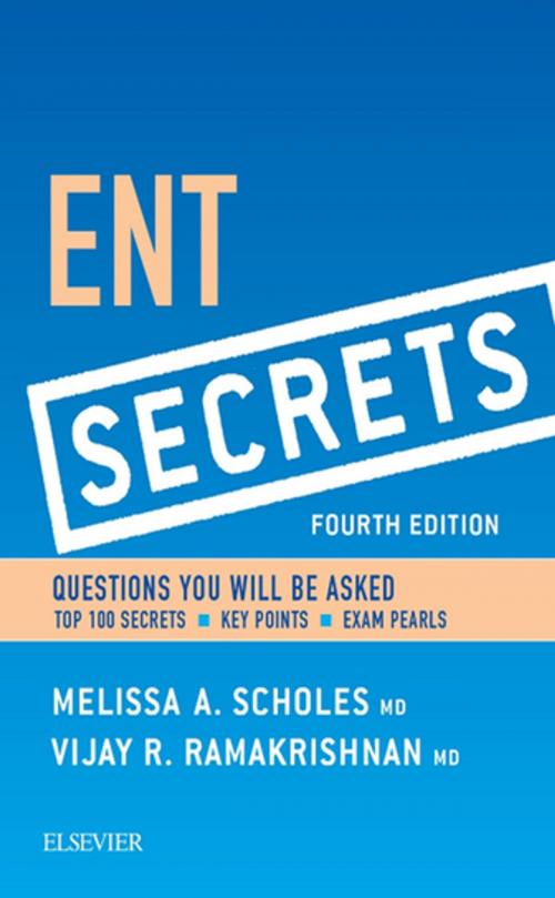 Cover of the book ENT Secrets E-Book by Melissa A. Scholes, MD, Vijay R Ramakrishnan, MD, Elsevier Health Sciences