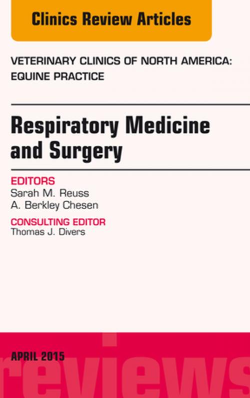 Cover of the book Respiratory Medicine and Surgery, An Issue of Veterinary Clinics of North America: Equine Practice, E-Book by Sarah M. Reuss, VMD, DACVIM, Elsevier Health Sciences