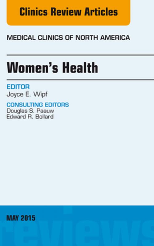 Cover of the book Women's Health, An Issue of Medical Clinics of North America, E-Book by Joyce Wipf, MD, Elsevier Health Sciences