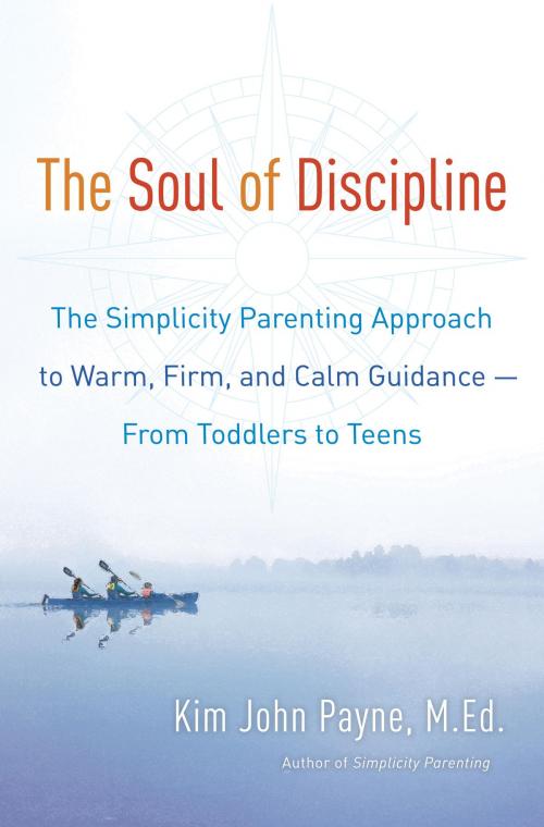 Cover of the book The Soul of Discipline by Kim John Payne, Random House Publishing Group