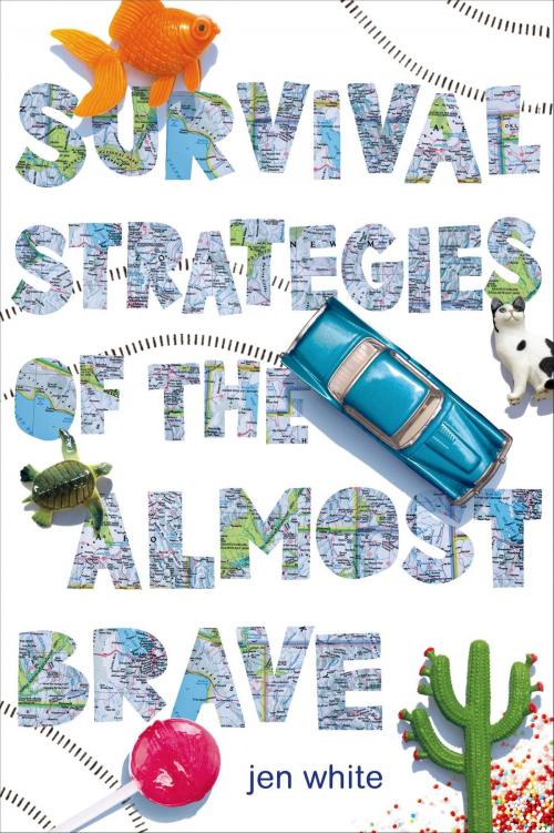 Cover of the book Survival Strategies of the Almost Brave by Jen White, Farrar, Straus and Giroux (BYR)