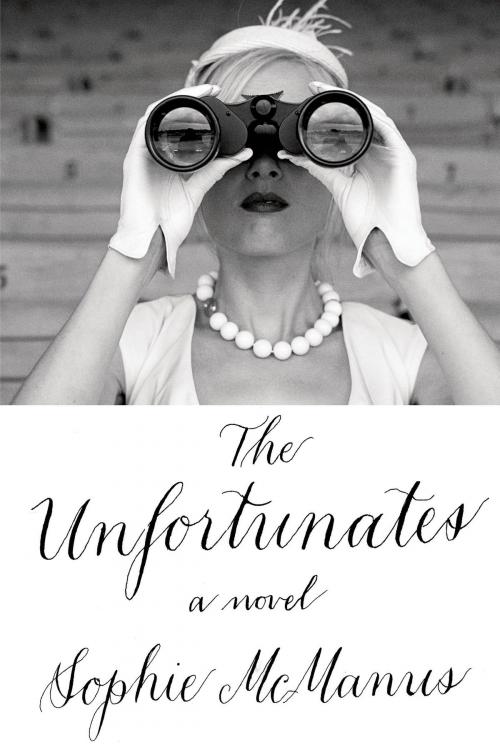 Cover of the book The Unfortunates by Sophie McManus, Farrar, Straus and Giroux