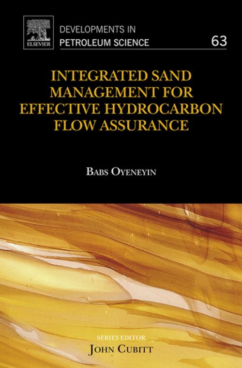 Cover of the book Integrated Sand Management For Effective Hydrocarbon Flow Assurance by Babs Oyeneyin, Elsevier Science