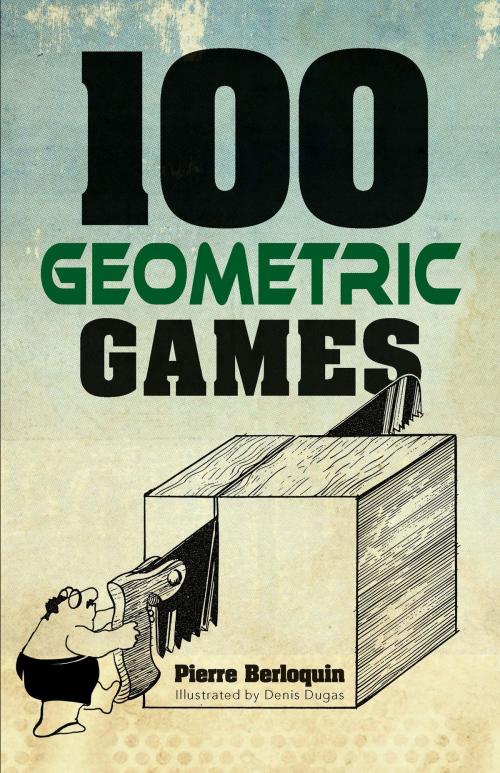 Cover of the book 100 Geometric Games by Pierre Berloquin, Dover Publications