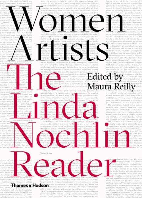 Cover of the book Women Artists: The Linda Nochlin Reader by Linda Nochlin, Thames & Hudson