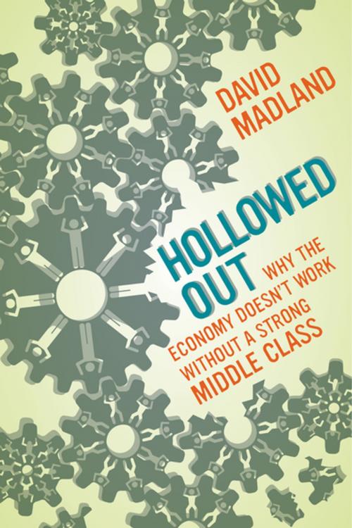 Cover of the book Hollowed Out by David Madland, University of California Press