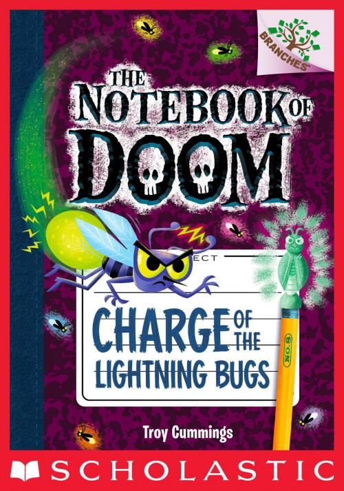 Cover of the book Charge of the Lightning Bugs: A Branches Book (The Notebook of Doom #8) by Troy Cummings, Scholastic Inc.