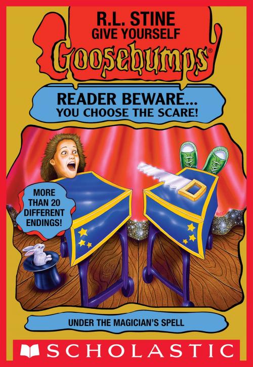 Cover of the book Give Yourself Goosebumps: Under the Magician's Spell by R. L. Stine, Scholastic Inc.
