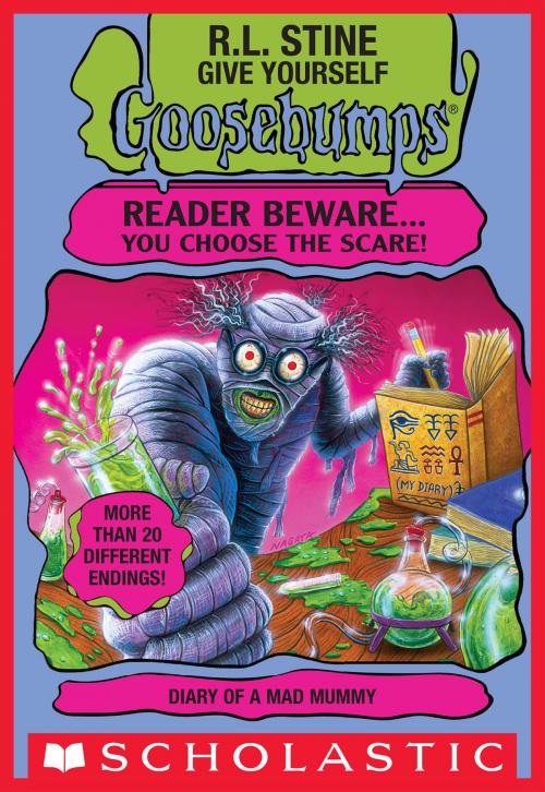 Cover of the book Give Yourself Goosebumps: Diary Of A Mad Mummy by R.L. Stine, Scholastic Inc.