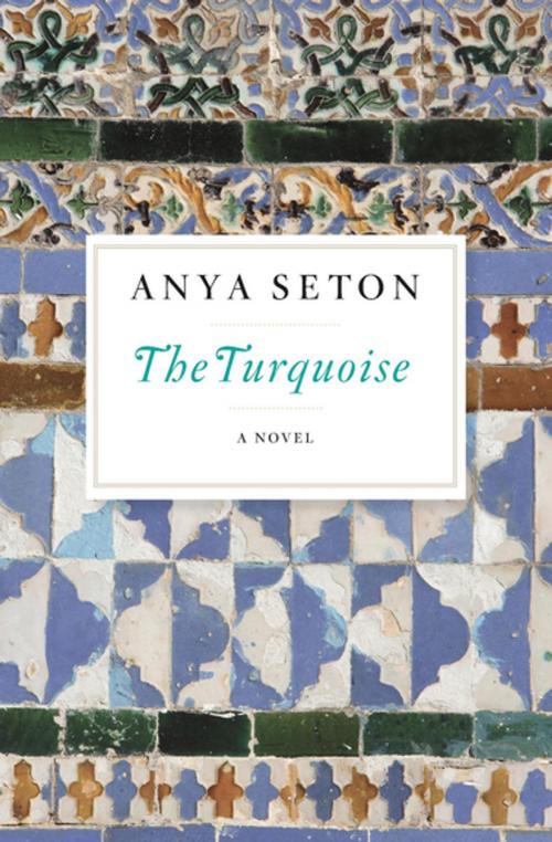 Cover of the book The Turquoise by Anya Seton, Houghton Mifflin Harcourt