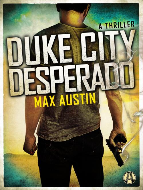 Cover of the book Duke City Desperado by Max Austin, Random House Publishing Group
