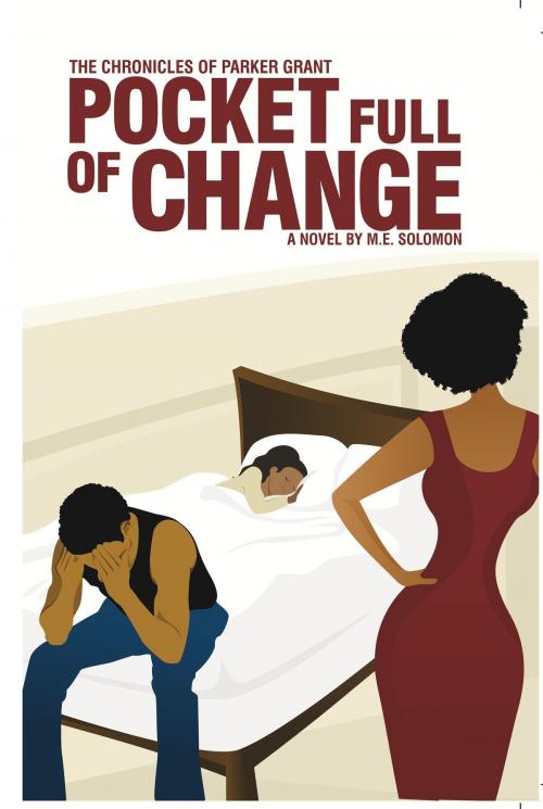 Cover of the book Pocket Full Of Change by M. E. Solomon, M. E. Solomon