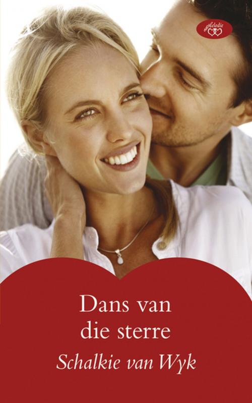 Cover of the book Dans van die sterre by Schalkie Van Wyk, Tafelberg