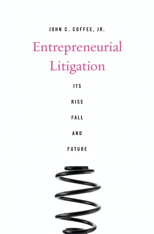 Cover of the book Entrepreneurial Litigation by John C. Coffee, Harvard University Press