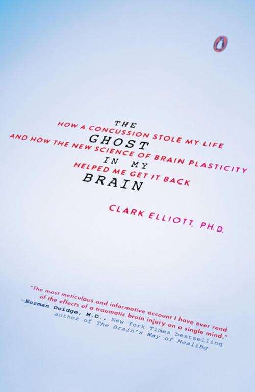 Cover of the book The Ghost in My Brain by Clark Elliott, Penguin Publishing Group