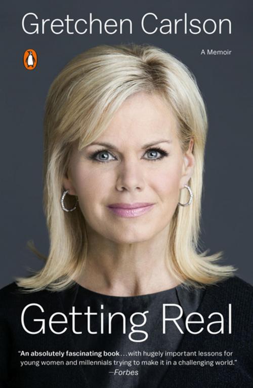 Cover of the book Getting Real by Gretchen Carlson, Penguin Publishing Group