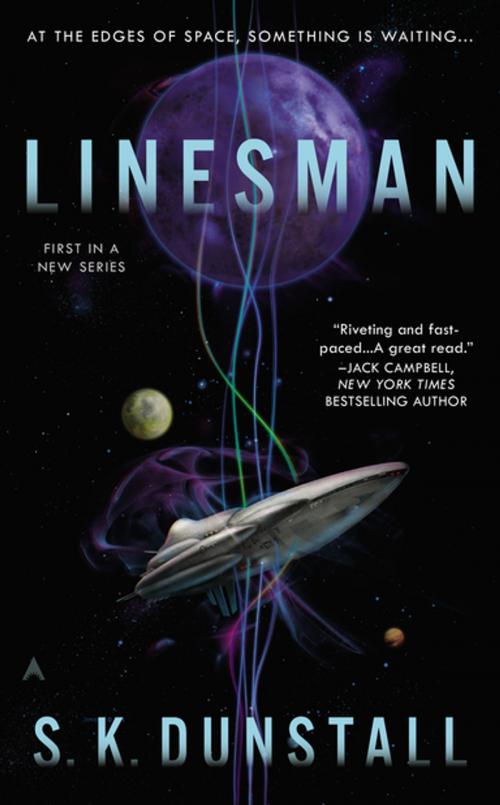 Cover of the book Linesman by S. K. Dunstall, Penguin Publishing Group